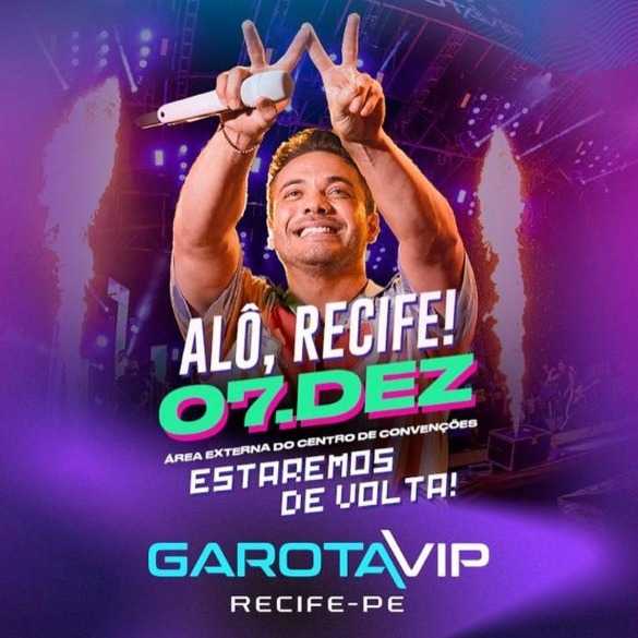 GAROTA VIP RECIFE 2022; Shows e Festas; RecifeIngressos